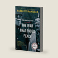 The War That Ended Peace: The Road to 1914 by Margaret MacMillan