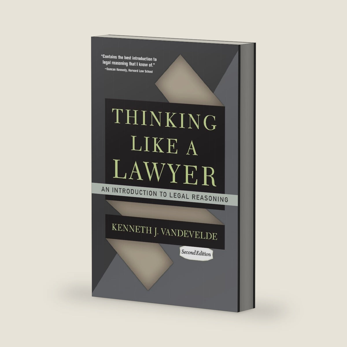 Thinking Like a Lawyer: An Introduction to Legal Reasoning by Kenneth J. Vandevelde