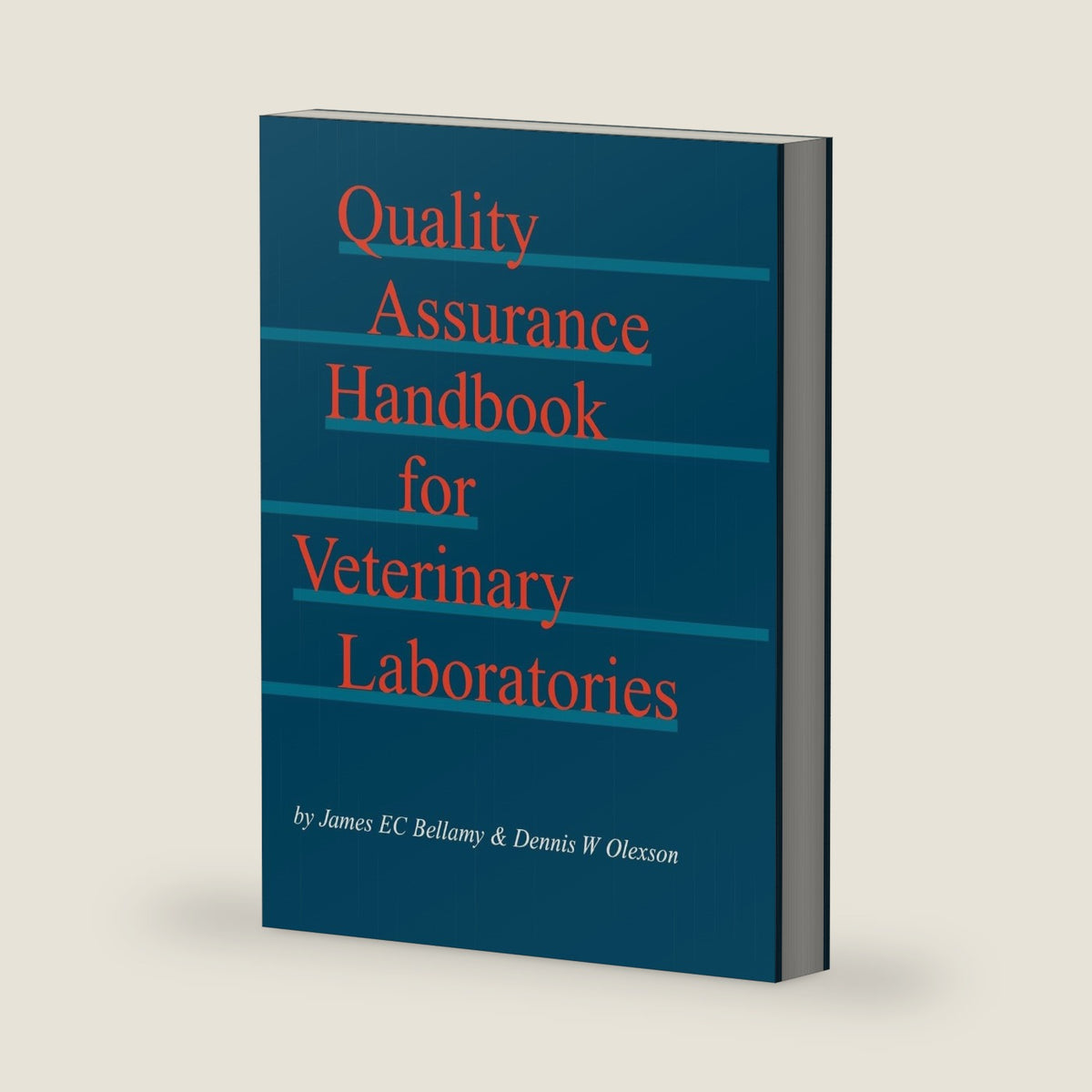 Quality Assurance Handbook for Veterinary Laboratories by James E. C. Bellamy