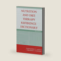 Nutrition and Diet Therapy Reference Dictionary by Rosalinda T. Lagua