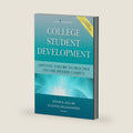 College Student Development: Applying Theory to Practice on the Diverse Campus by Wendy K. Killam PhD NCC CRC LPC
