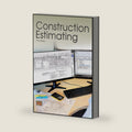 Construction Estimating by Leonard P. Toenjes
