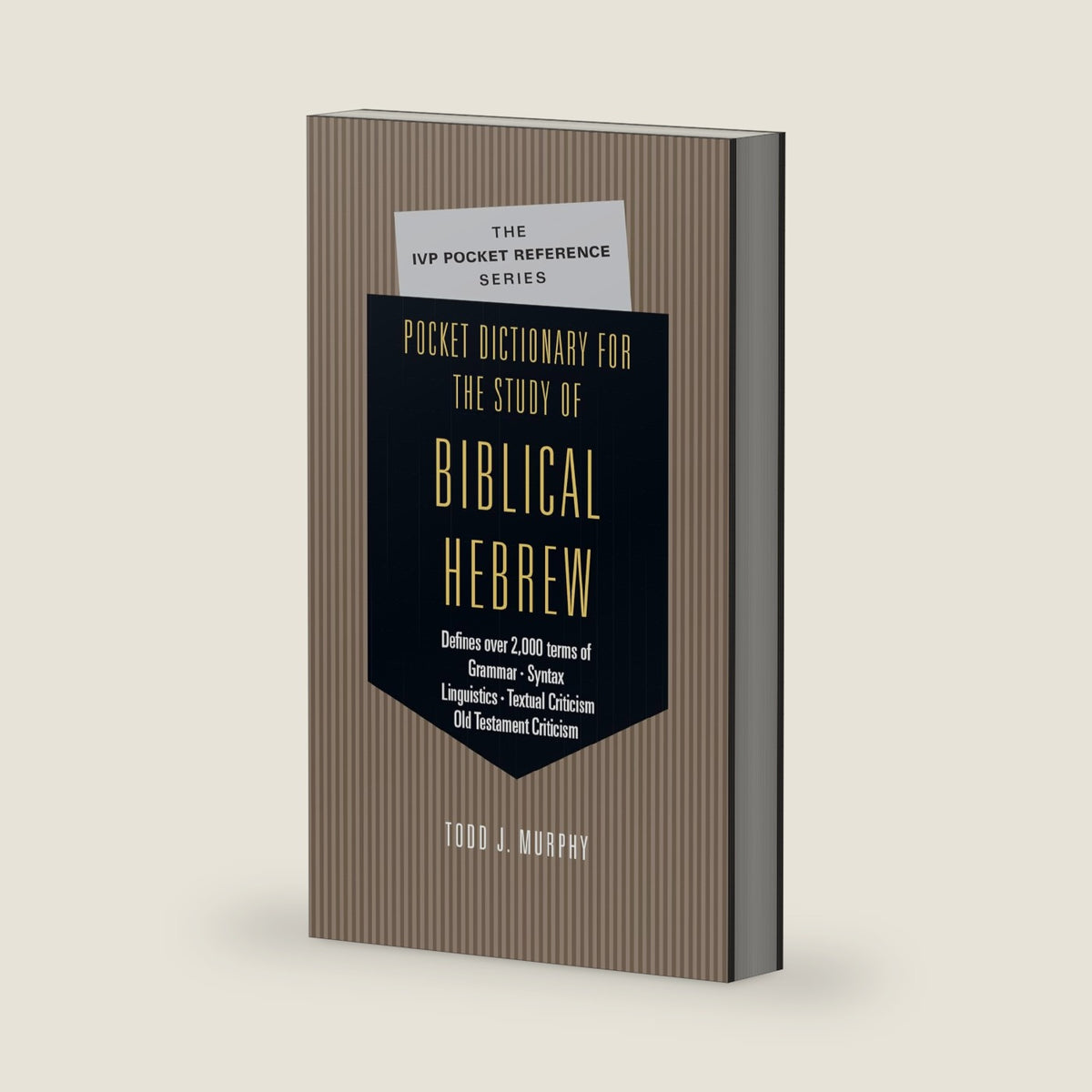 Pocket Dictionary for the Study of Biblical Hebrew (The IVP Pocket Reference Series) by Todd J. Murphy