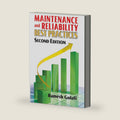 Maintenance and Reliability Best Practices (Volume 1) by Ramesh Gulati