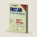 First Aid in the Workplace (2nd Edition) by Grant Goold