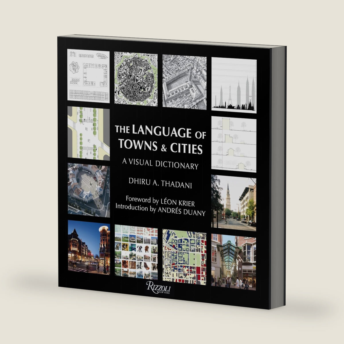 The Language of Towns & Cities: A Visual Dictionary by Dhiru A. Thadani