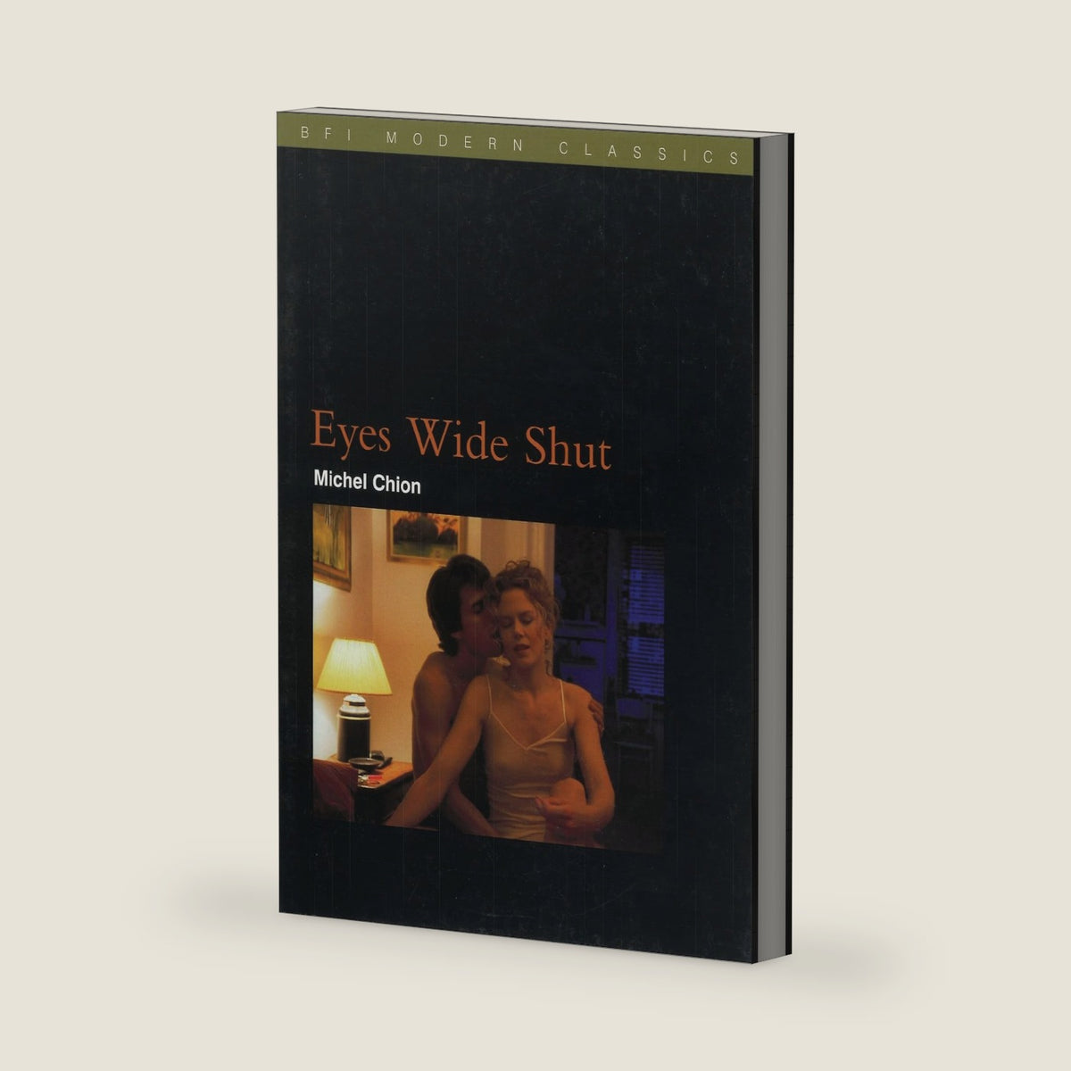 Eyes Wide Shut (BFI Film Classics) by Michel Chion