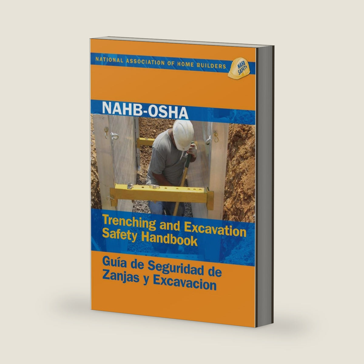 NAHB-OSHA Trenching and Excavation Safety Handbook, English-Spanish by Safety & Health Services NAHB Labor