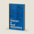 Dictionary of Naval Abbreviations by Bill Wedertz