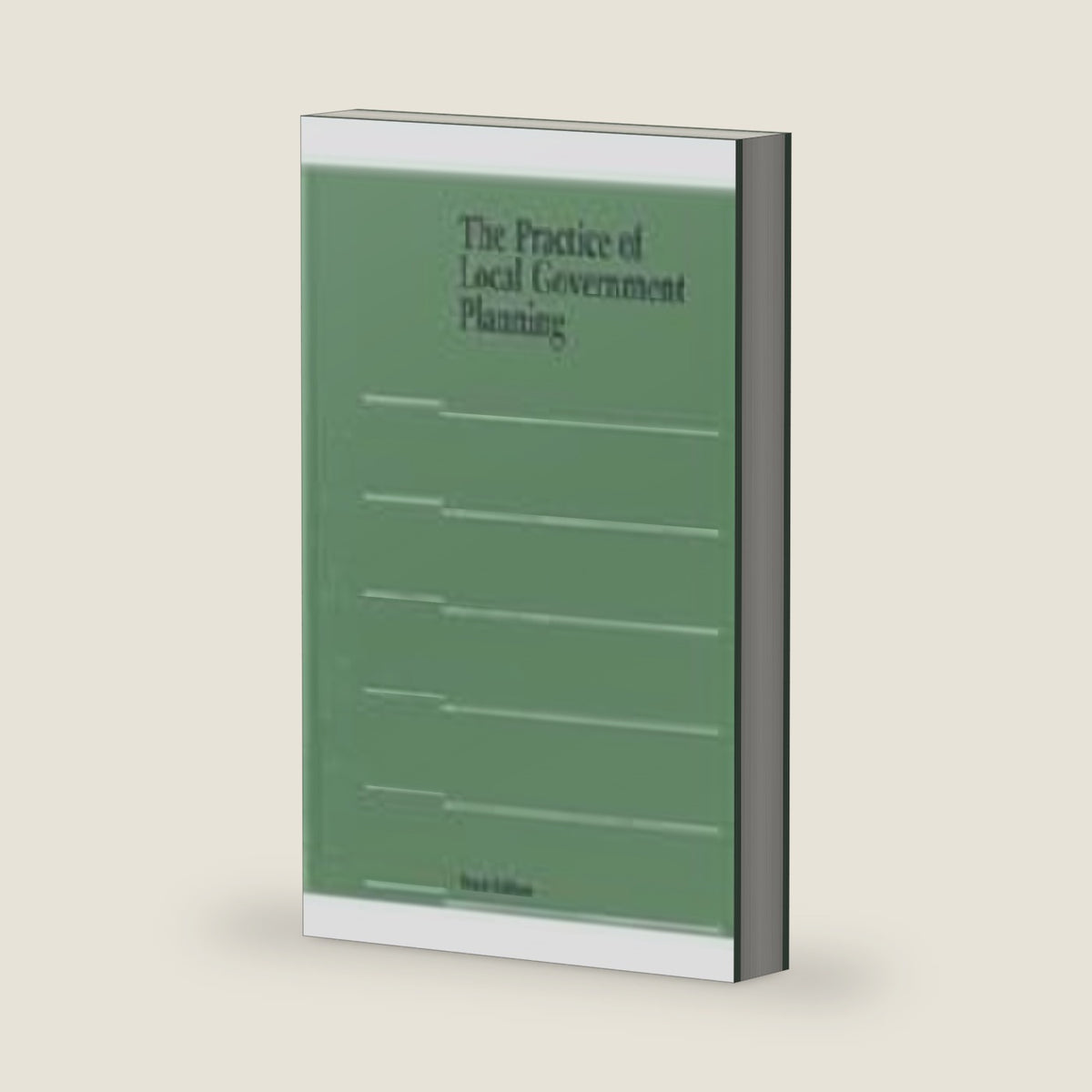 The Practice of Local Government Planning, 3rd Edition by Charles J. Hoch