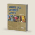 Managing Local Government Services: A Practical Guide by Carl Stenberg
