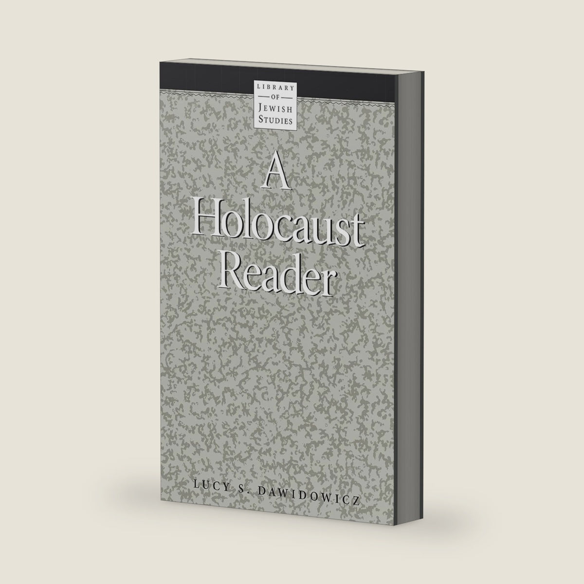 A Holocaust Reader (Library of Jewish Studies) by Lucy Dawidowicz