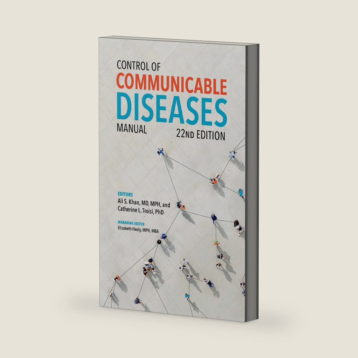 Control of Communicable Diseases Manual, 22nd Edition by MPH Ali S. Khan, MD
