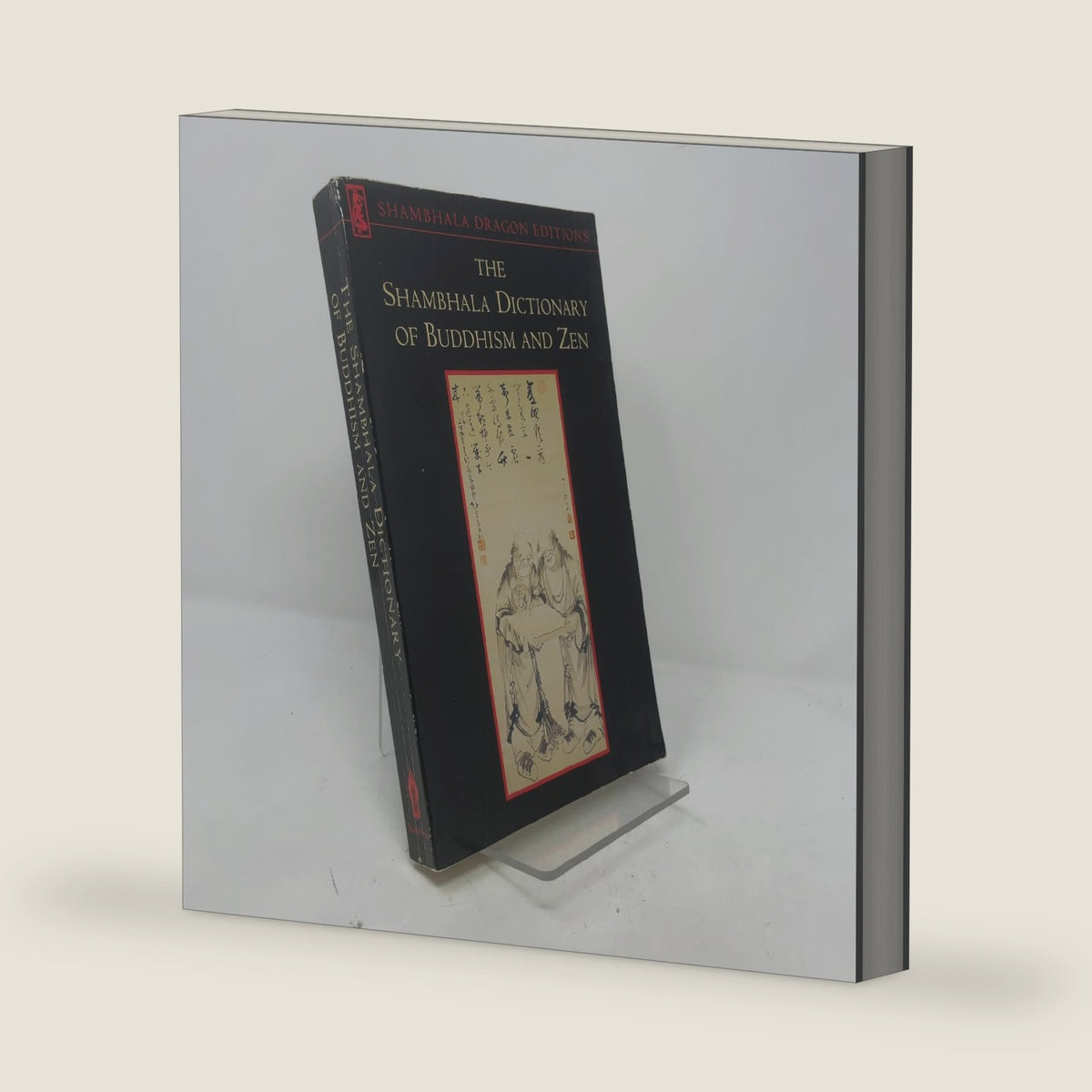 The Shambhala Dictionary of Buddhism and Zen by Shambhala