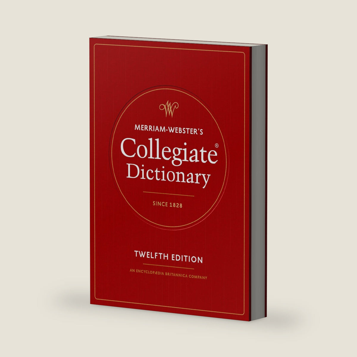 Merriam-Webster's Collegiate Dictionary, 12th Edition by Merriam-Webster