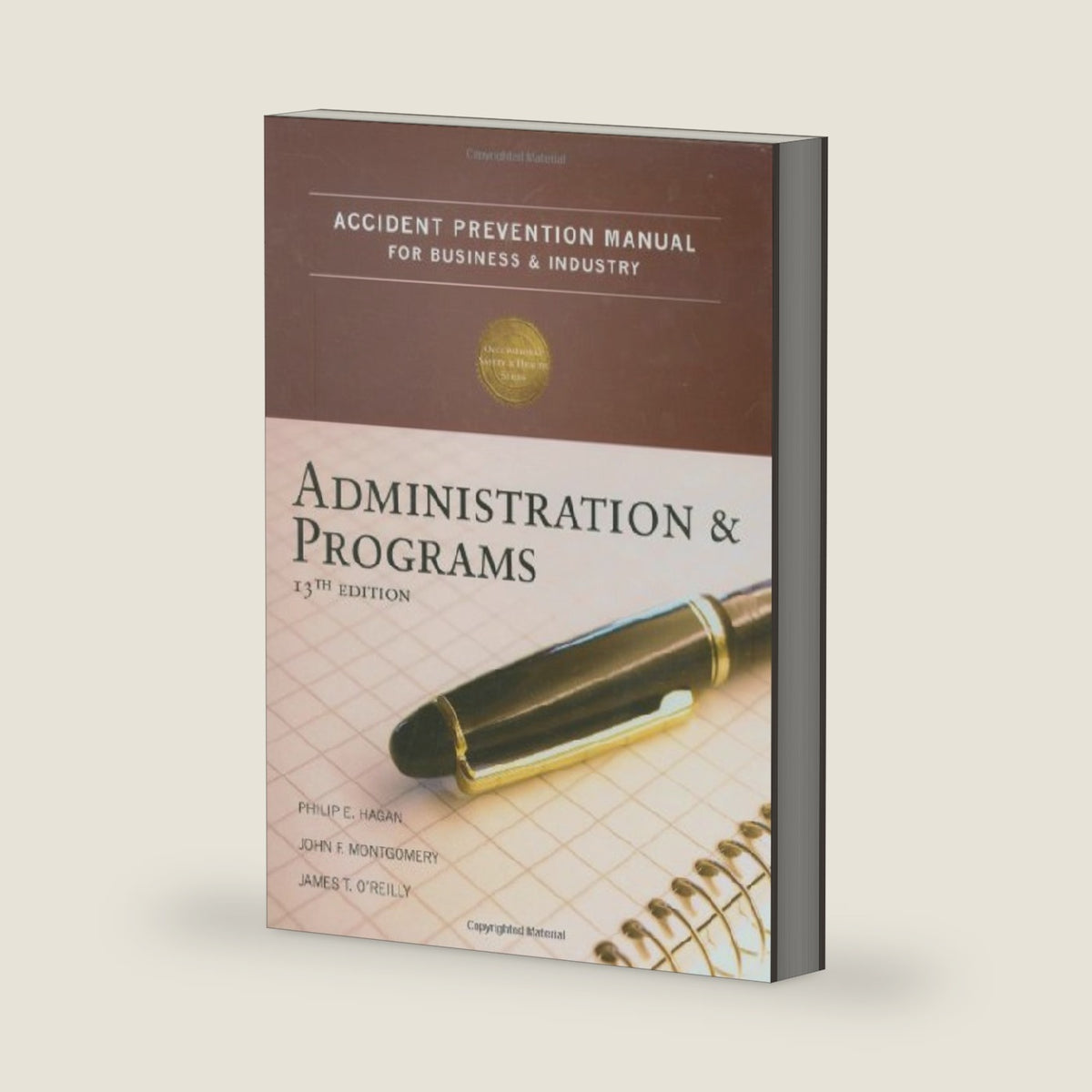 Accident Prevention Manual for Business & Industry: Administration & Programs (Occupational Safety & Health Series) by National Safety Council