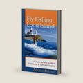 Fly Fishing Long Island: A Comprehensive Guide to Freshwater & Saltwater Angling (Countryman Guide) by Angelo Peluso