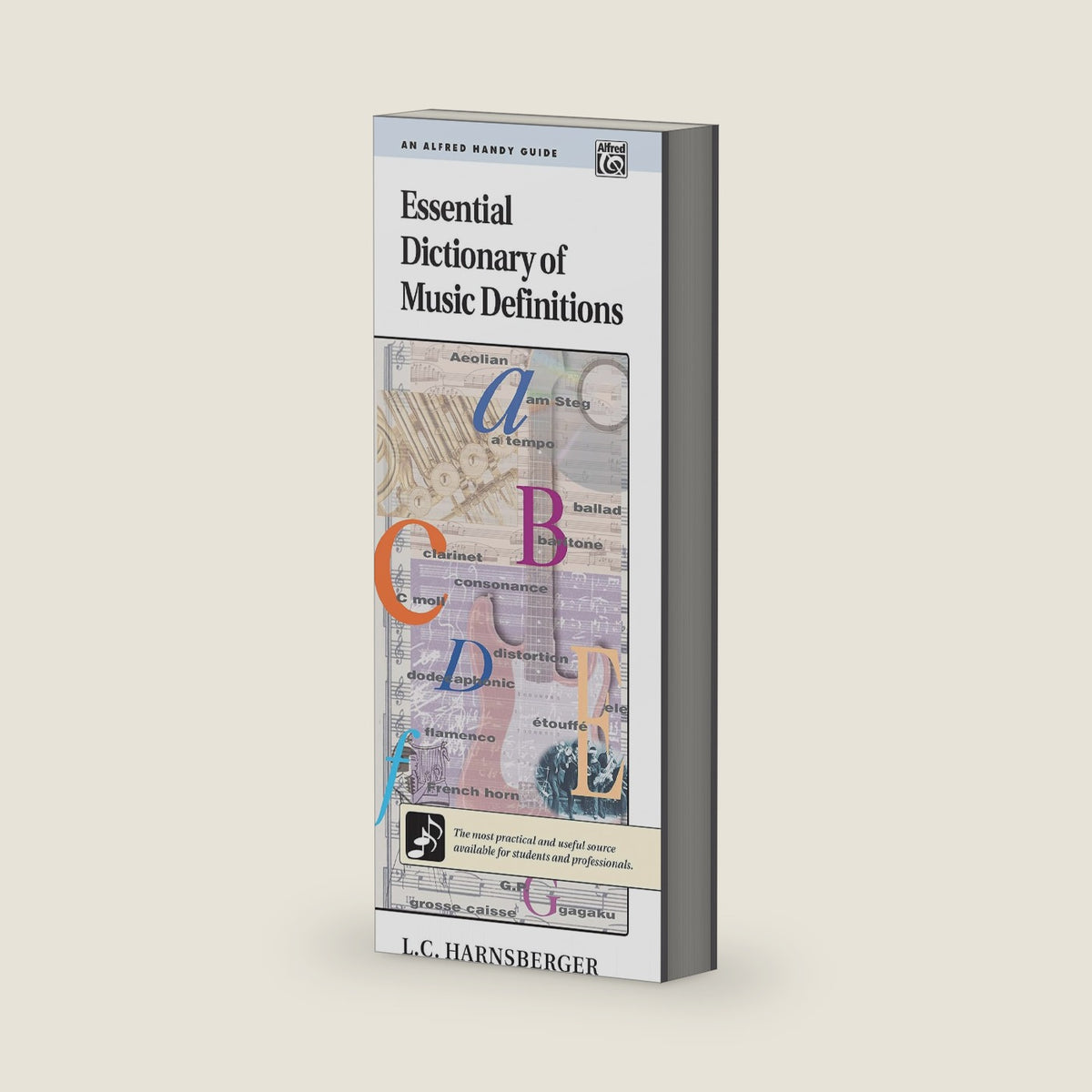 Essential Dictionary of Music Definitions: Handy Guide (Essential Dictionary Series) by L. C. Harnsberger