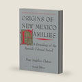 Origins of New Mexico Families: A Genealogy of the Spanish Colonial Period by Fray Angélico Chávez