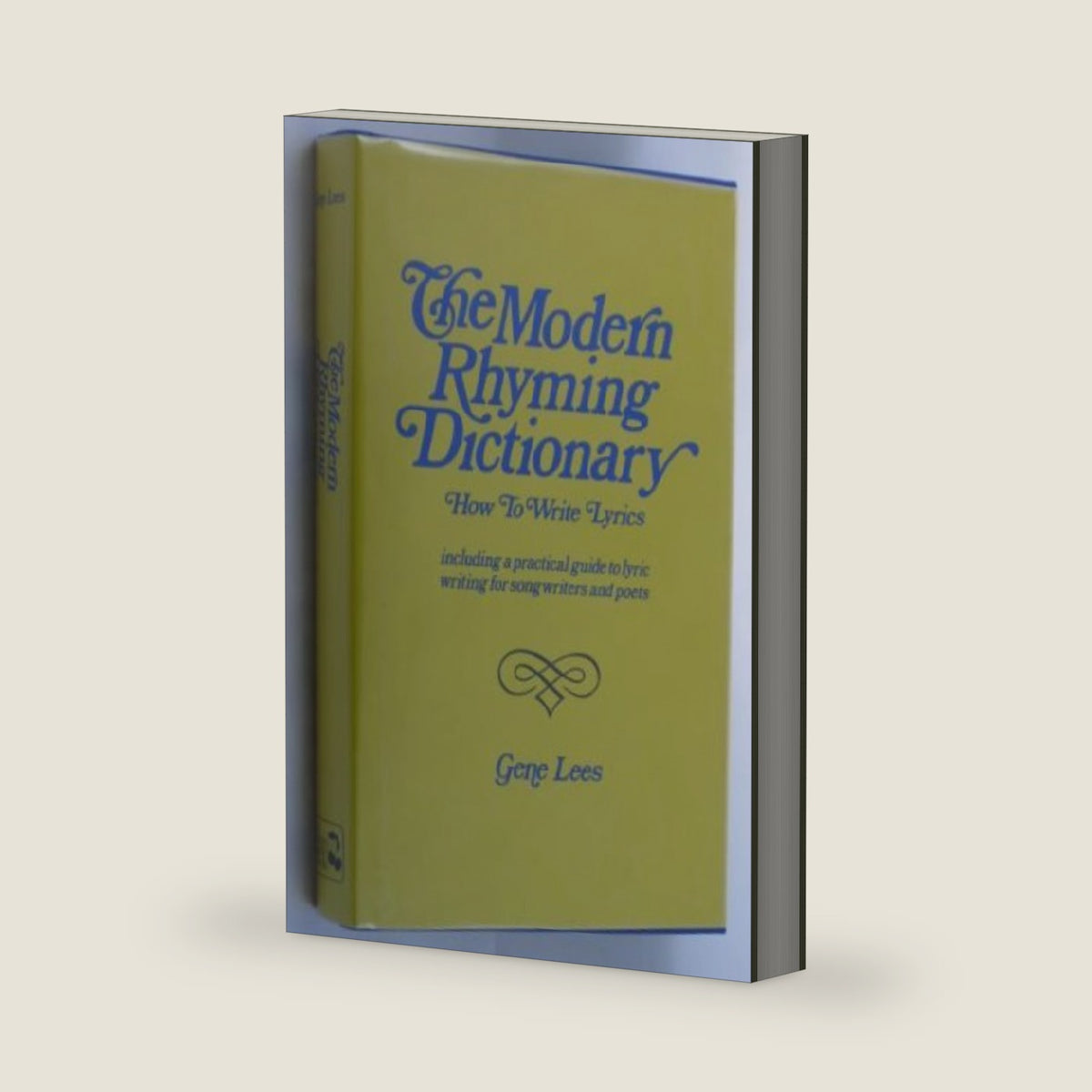 The modern rhyming dictionary: How to write lyrics : including a practical guide to lyric writing for songwriters and poets by Gene Lees