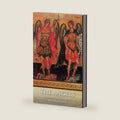 The Angels: In Catholic Teaching and Tradition by Pascale Parente
