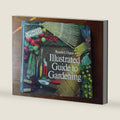 Illustrated guide to gardening (updated w/ color) by Editors of Reader's Digest