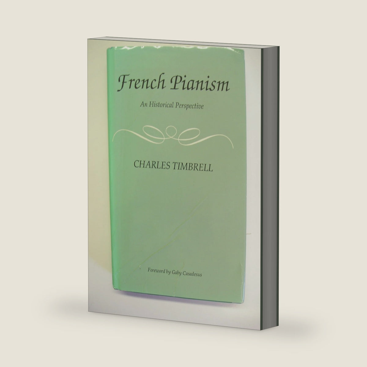 French Pianism an Historical Perspective by Charles Timbrell