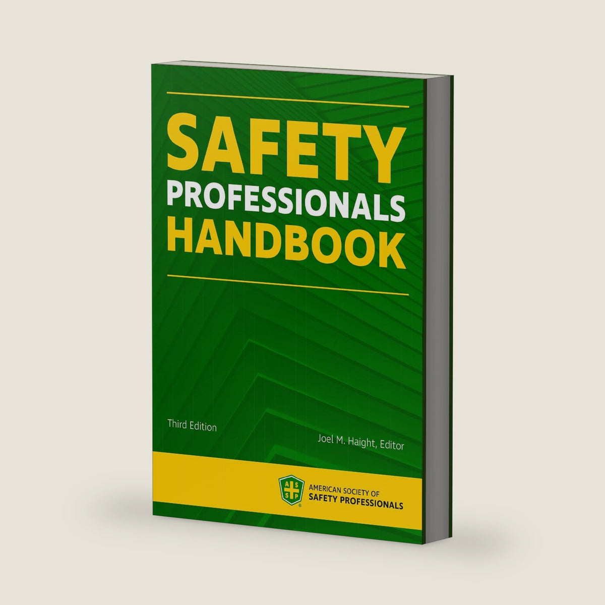 Safety Professionals Handbook by Joel M. Haight