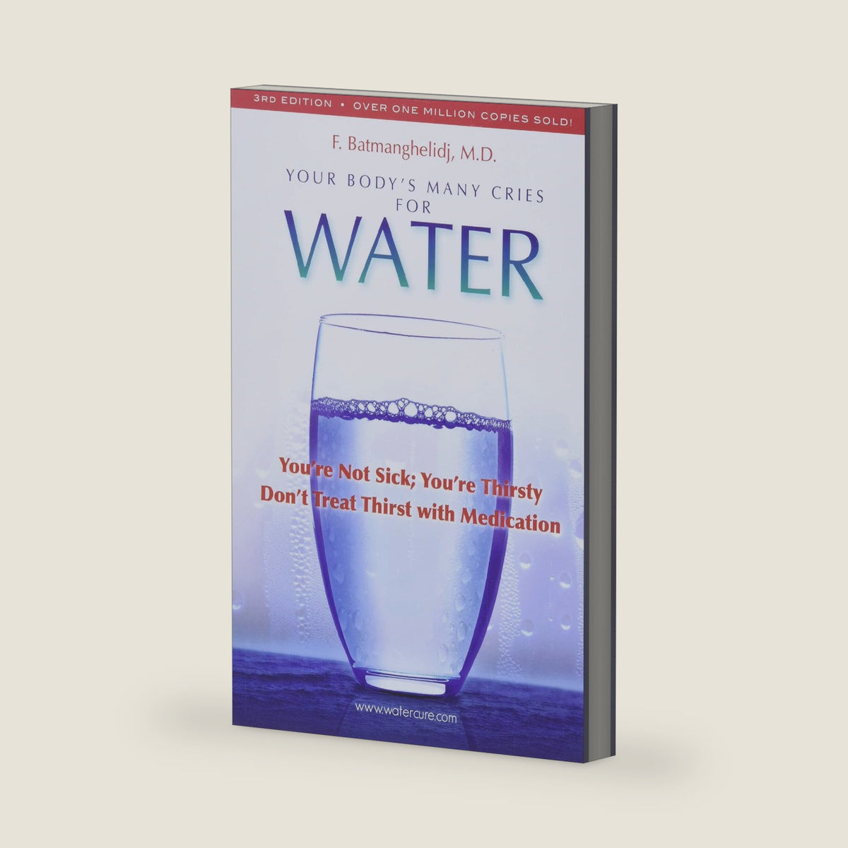 Your Body's Many Cries for Water by F. Batmanghelidj
