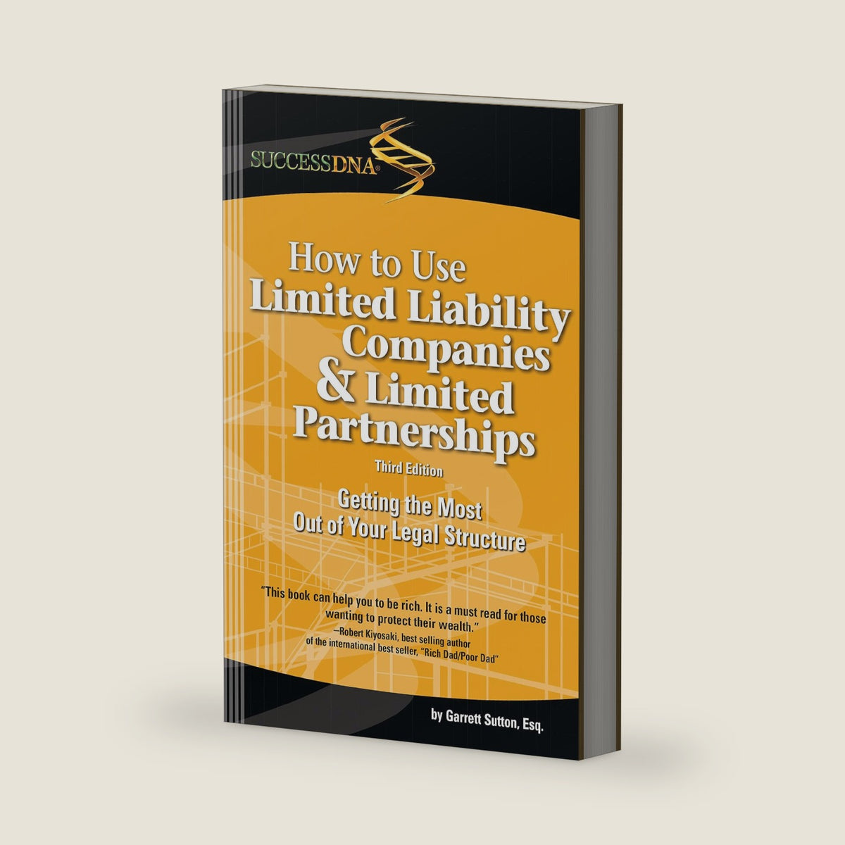 How to Use Limited Liability Companies & Limited Partnerships by Garrett Sutton