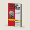 Emotional Survival for Law Enforcement: A Guide for Officers and Their Families Revised Edition 2021 by Format: Paperback