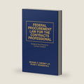 Federal Procurement Law For The Contracts Professional by Michael E. Giboney J.D.