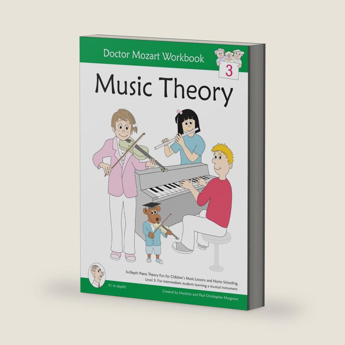 Doctor Mozart Music Theory Workbook Level 3: In-Depth Piano Theory Fun for Children's Music Lessons and HomeSchooling - For Beginners Learning a Musical Instrument (Kids Learning) by Paul Christopher Musgrave