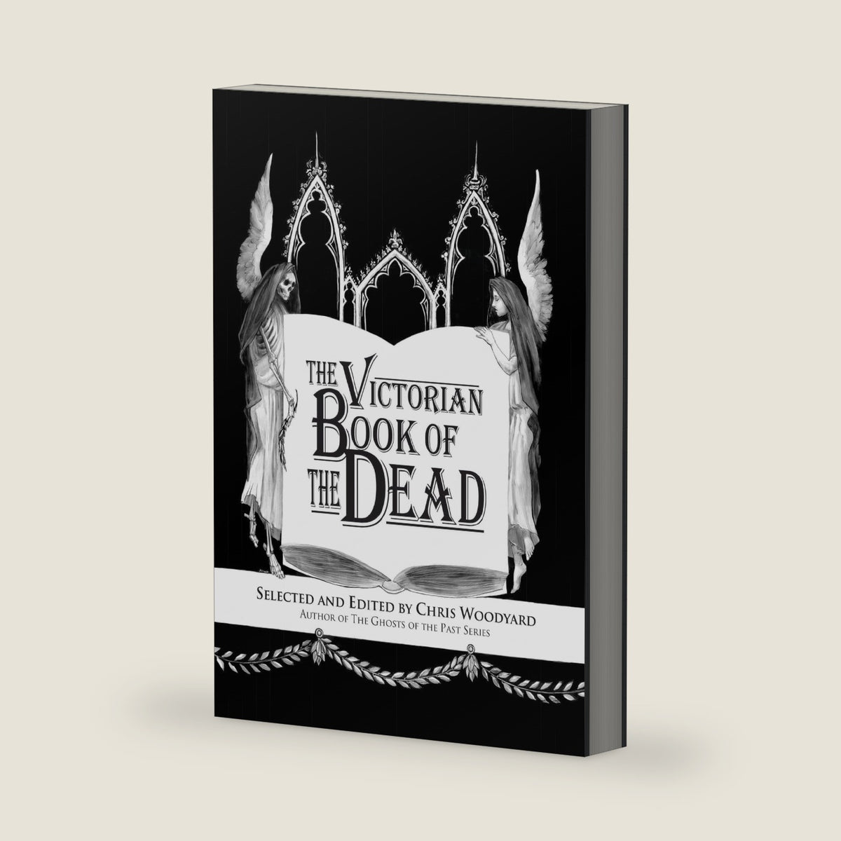 The Victorian Book of the Dead by Chris Woodyard