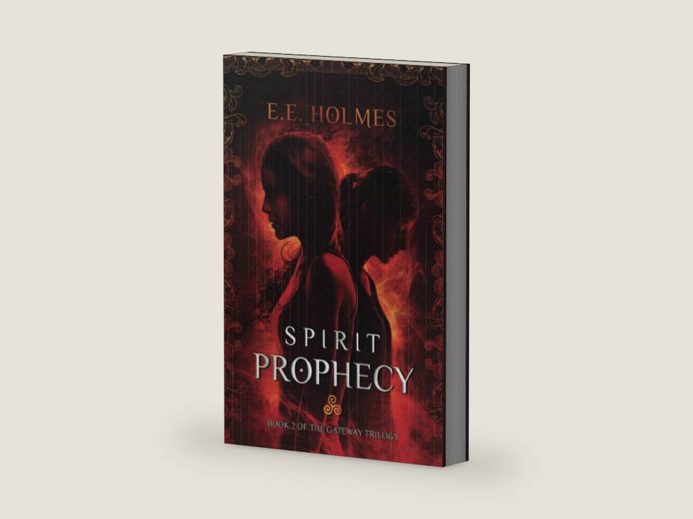 Spirit Prophecy: Book 2 of The Gateway Trilogy by E.E. Holmes | barcode:9780989508032 | source:9780989508032-right-three-quarter.jpg