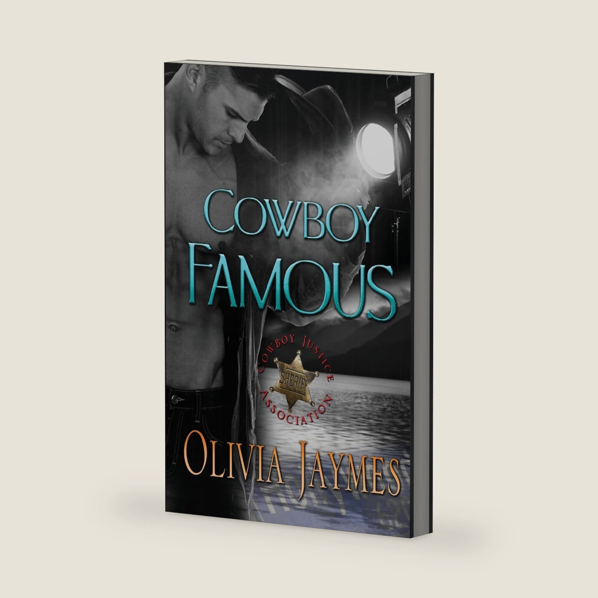Cowboy Famous (Cowboy Justice Association) by Olivia Jaymes
