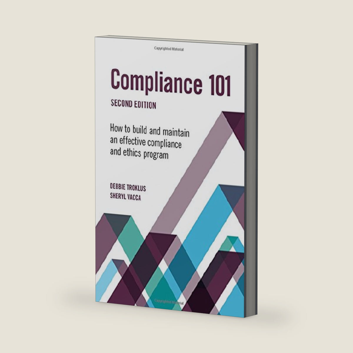 Compliance 101 -- SCCE Second Edition by Debbie Troklus