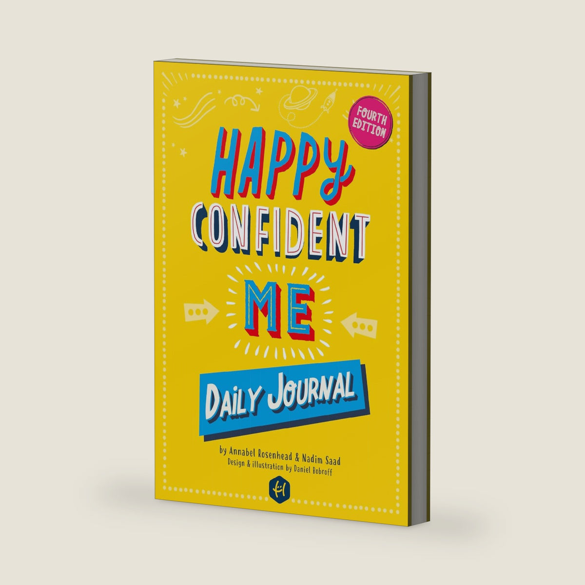 Happy Confident Me: Daily JOURNAL - Gratitude and Growth Mindset Journal that boosts children's happiness, self-esteem, positive thinking, mindfulness and resilience by Nadim Saad