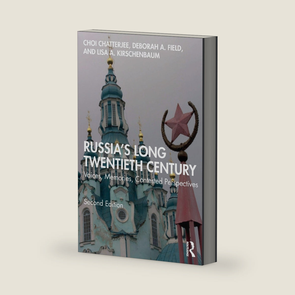 Russia's Long Twentieth Century by Choi Chatterjee