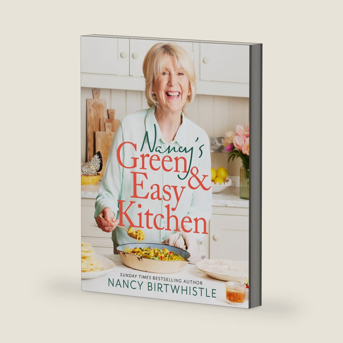 Nancy's Green and Easy Kitchen: Delicious Everyday Meals by Nancy Birtwhistle