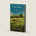 Little Houses: A Journey Through the Homesites of Laura Ingalls Wilder (HerStory Travels: In the Footsteps of Literary Heroines) by Eliza Westfield
