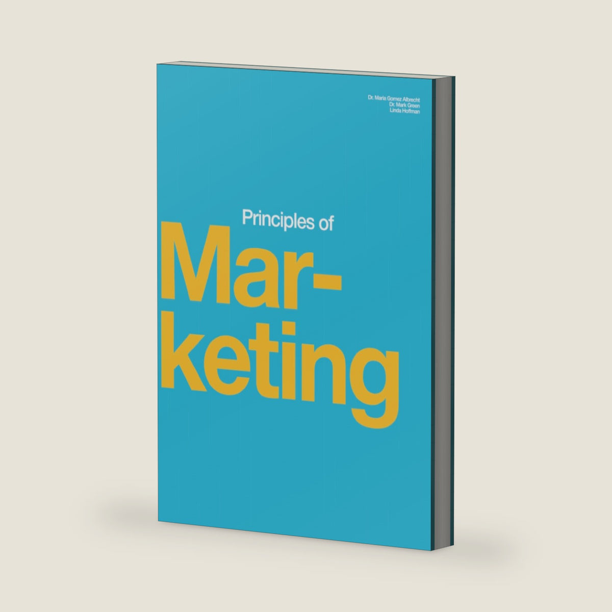 Principles of Marketing by Maria Gomez Albrecht