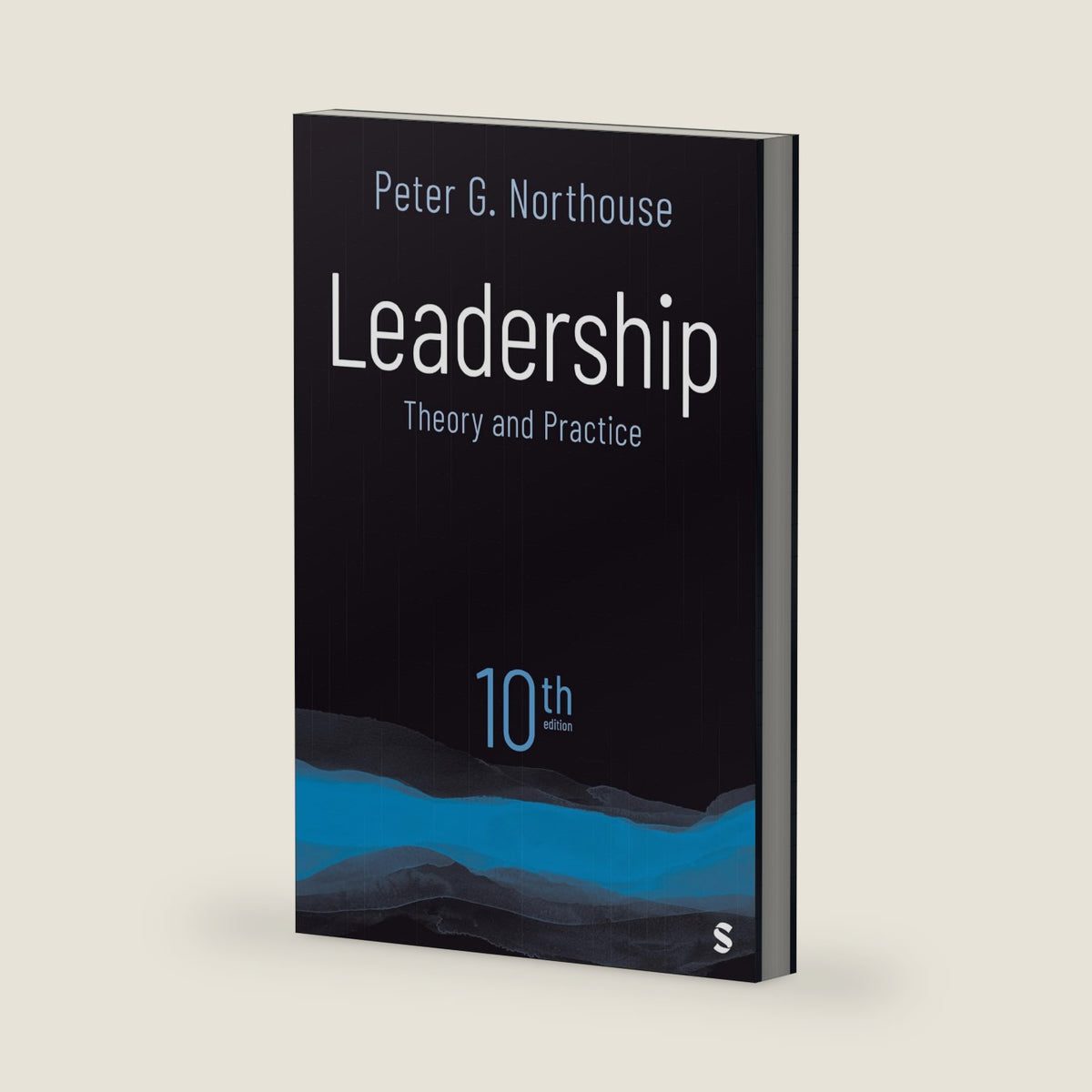 Leadership: Theory and Practice by Peter G. Northouse