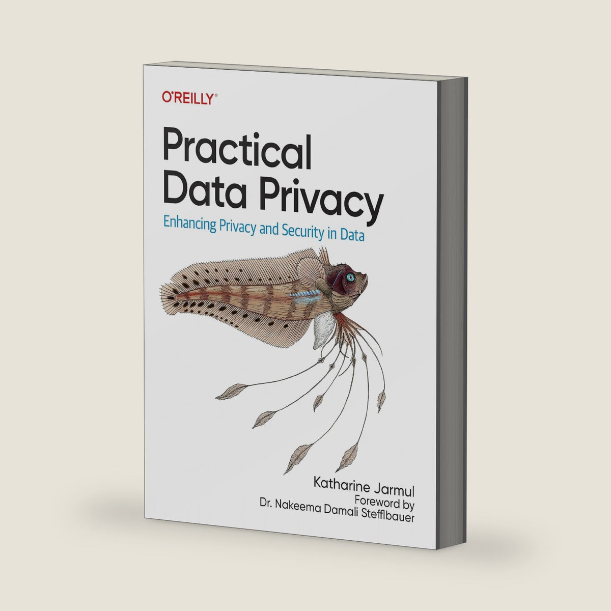 Practical Data Privacy: Enhancing Privacy and Security in Data by Katharine Jarmul