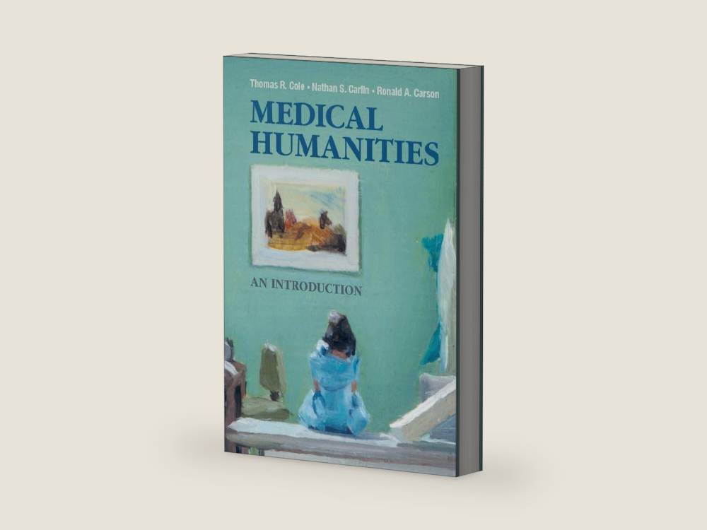 Medical Humanities: An Introduction by Thomas R. Cole | barcode:9781107614178 | source:9781107614178.jpg