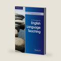 A Course in English Language Teaching by Penny Ur