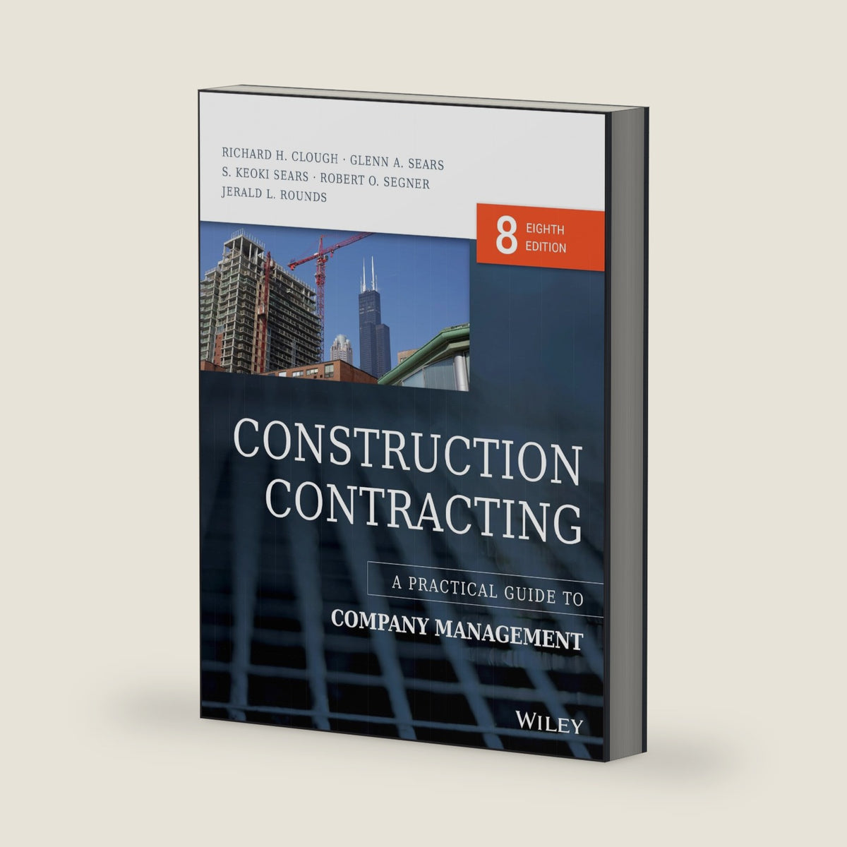 Construction Contracting: A Practical Guide to Company Management by Richard H. Clough