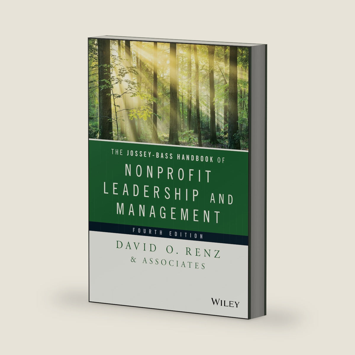 The Jossey-Bass Handbook of Nonprofit Leadership and Management by David O. Renz
