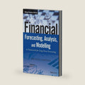 Financial Forecasting, Analysis, and Modelling: A Framework for Long-Term Forecasting (The Wiley Finance Series) by Michael Samonas