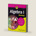 Algebra I For Dummies (For Dummies (Math & Science)) by Mary Jane Sterling